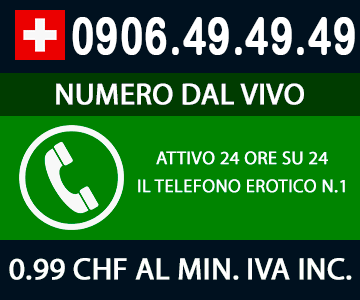 telefono erotico svizzera dal vivo a basso costo